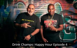 Drink Champs: Happy Hour Episode 4