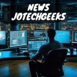 News Jotechgeeks: Your Gateway to the Digital Frontier